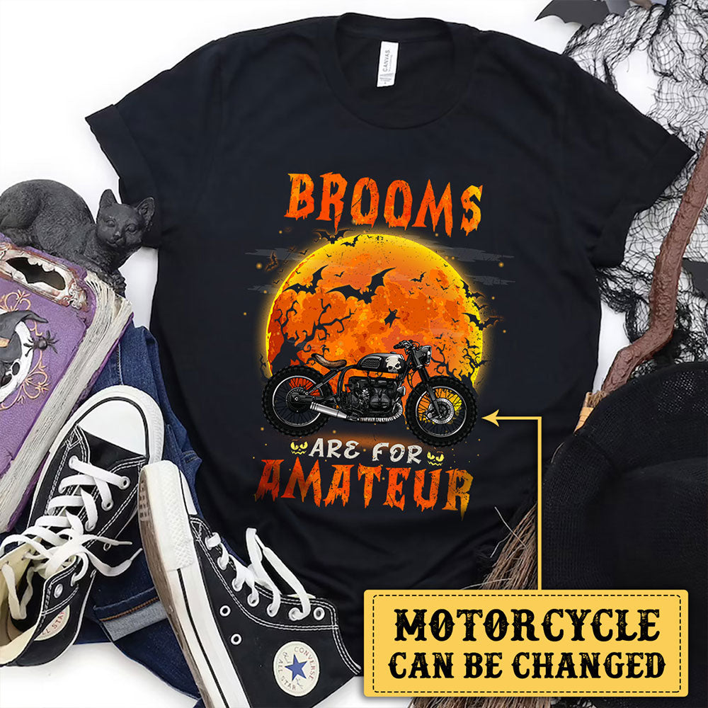 Personalized Brooms Are For Amateur Motorcycle Halloween Shirt