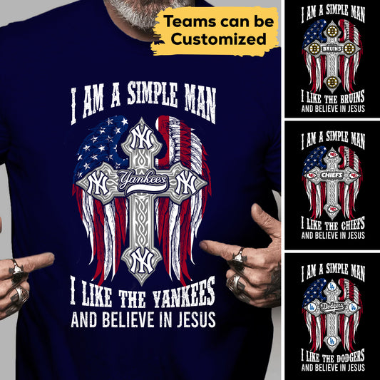 I Am A Simple Man - Customized Shirt (clt)