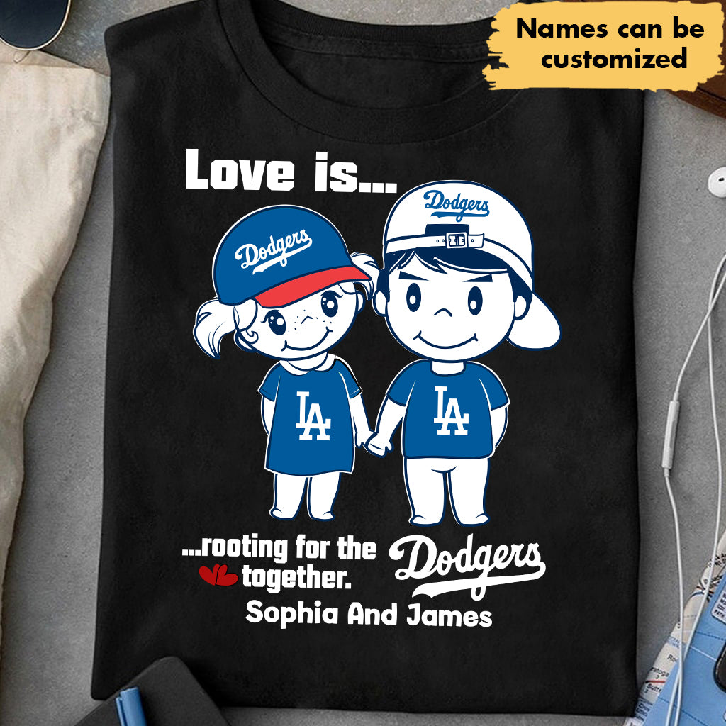 Love is Rooting For Together Shirt - Dodgers