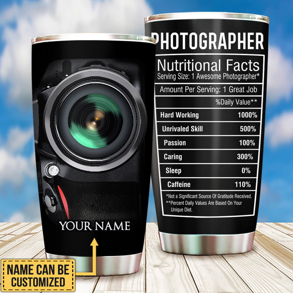 Personalized Photographer Nutritional Facts Tumbler