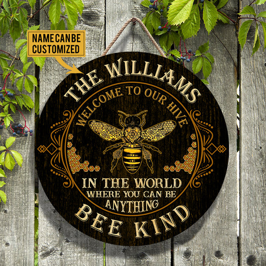 Personalized In The World Where You Can Be Anything Bee Kind Wood Round Sign