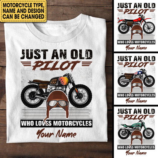 Personalized Just An Old Pilot Who Loves Motorcycles Shirt