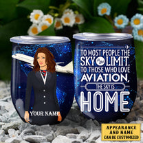 Personalized Flight Attendant The Sky Is Home Wine Tumbler