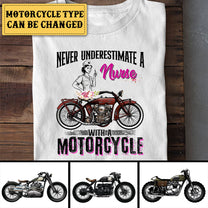 Personalized Never Underestimate A Nurse With A Motorcycle Shirt