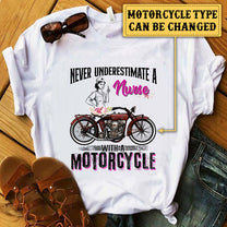 Personalized Never Underestimate A Nurse With A Motorcycle Shirt
