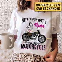 Personalized Never Underestimate A Nurse With A Motorcycle Shirt