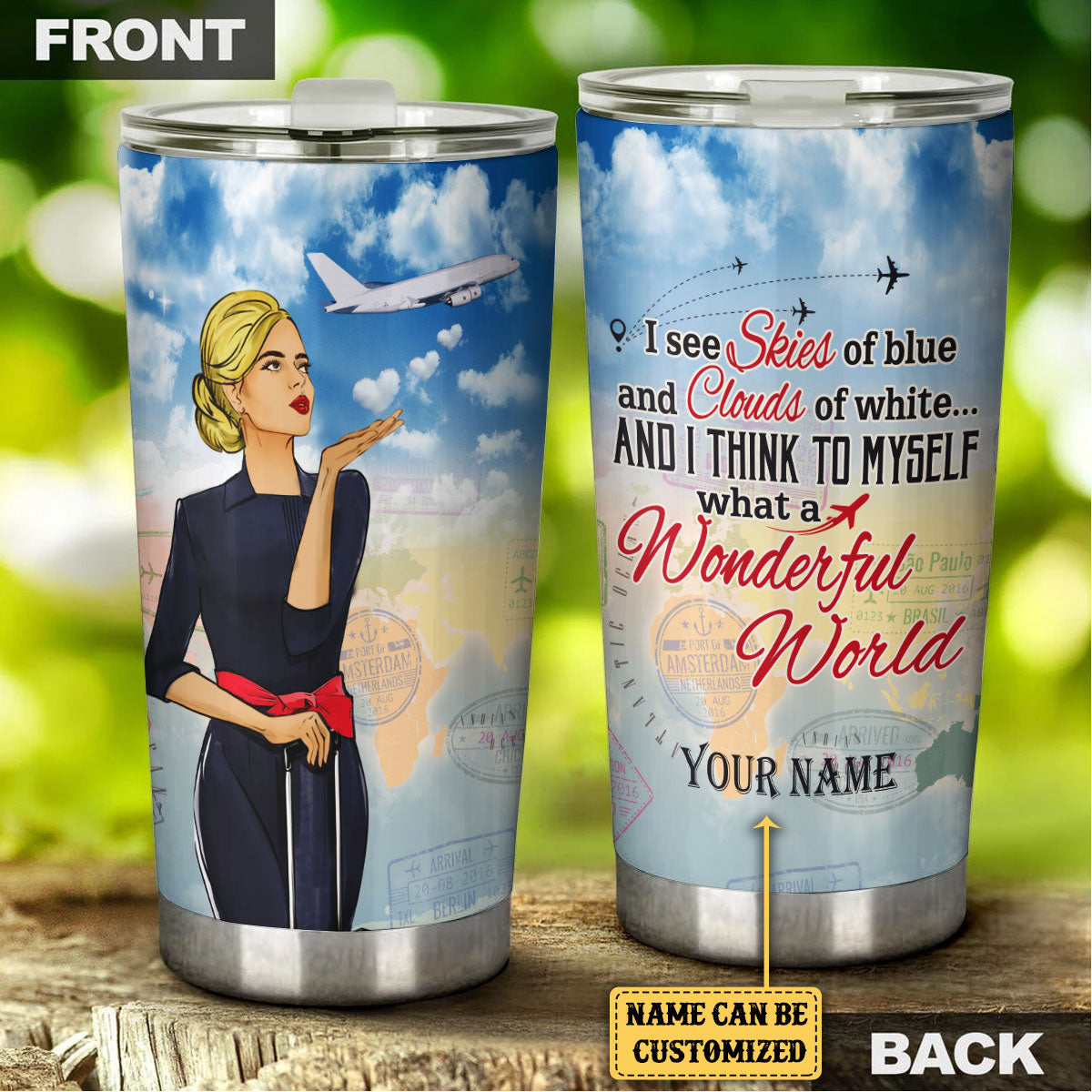 Personalized And I Think To Myself What A Wonderful World Flight Attendant Tumbler