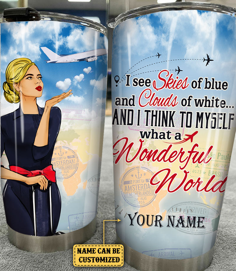 Personalized And I Think To Myself What A Wonderful World Flight Attendant Tumbler