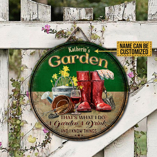 Personalized That's What I Do I Garden I Drink And I Know Things Garden Wood Round Sign