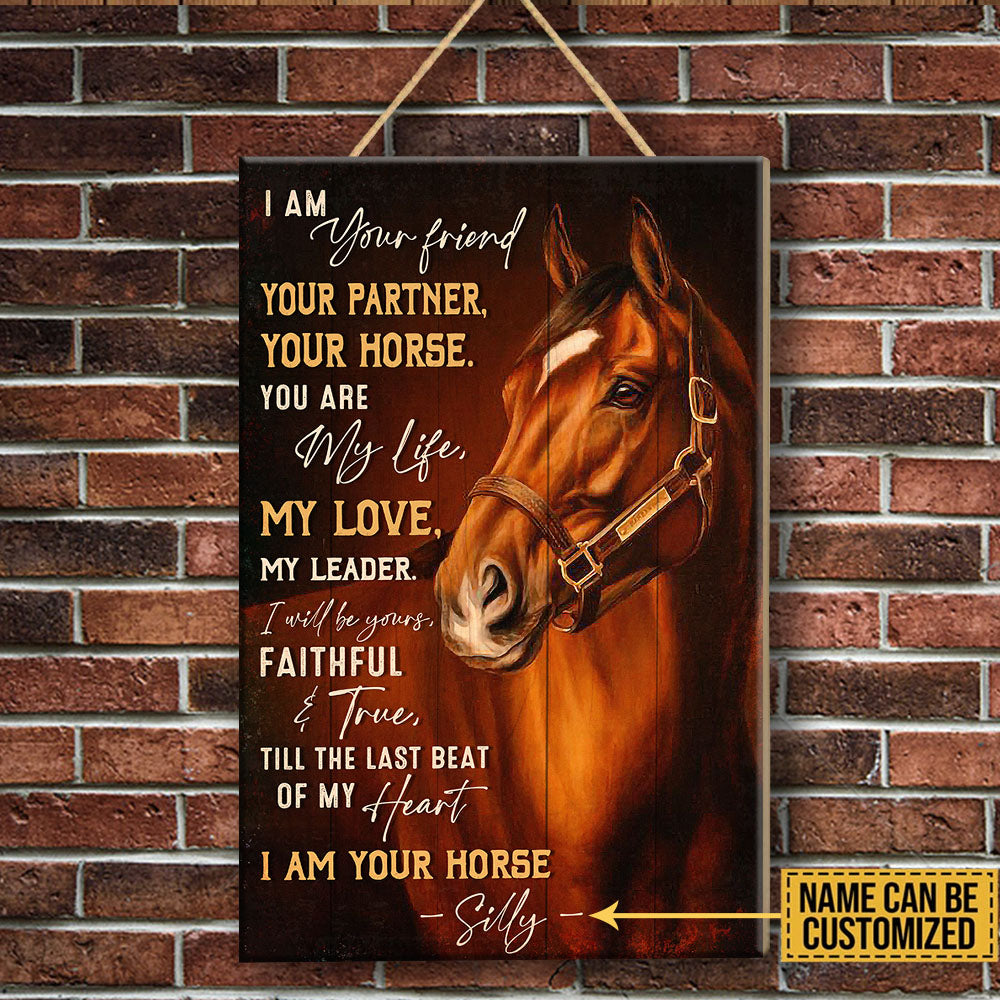 Personalized I Am Your Friend Your Partner Your Horse Pallet Wood Rectangle Sign