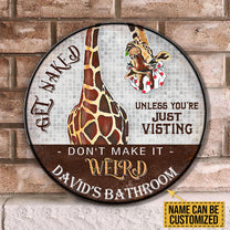 Personalized Giraffe Bathroom Get Naked Unless You're Just Visiting Don't Make It Weird Wood Round Sign