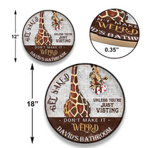 Personalized Giraffe Bathroom Get Naked Unless You're Just Visiting Don't Make It Weird Wood Round Sign