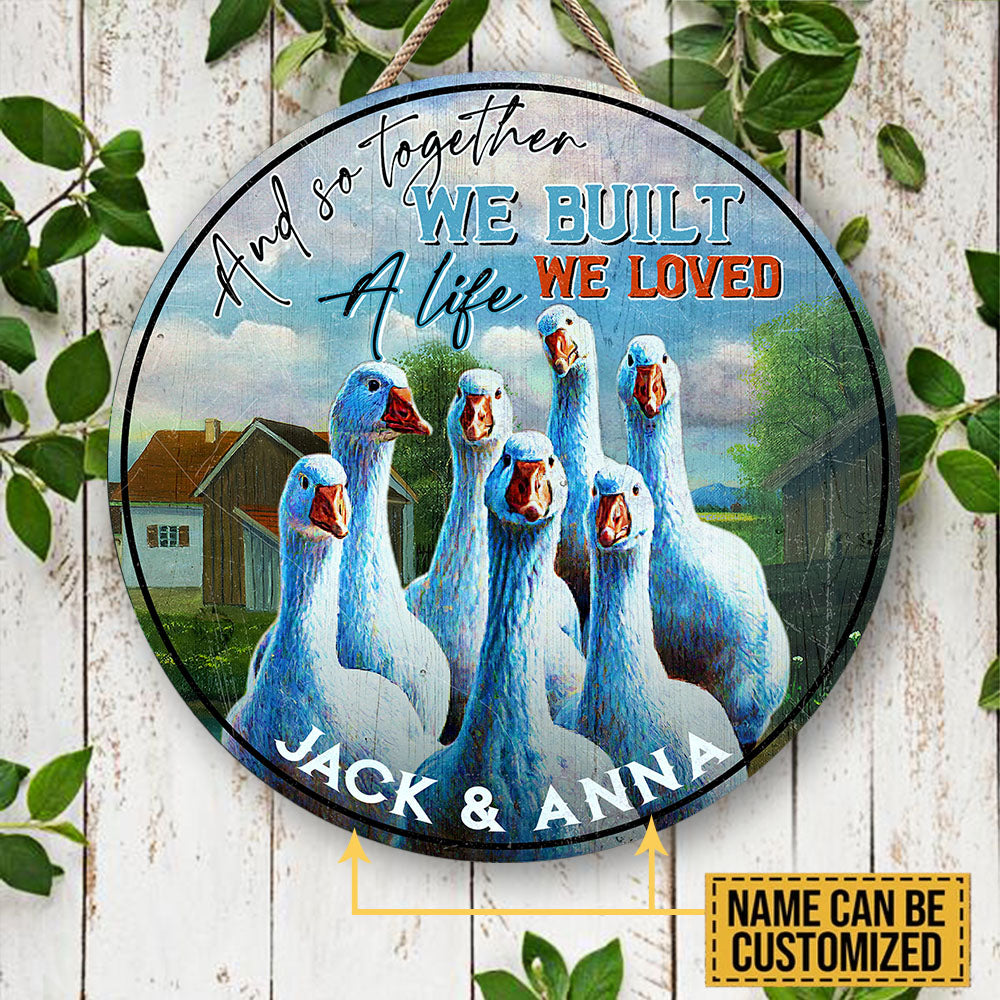 Personalized And So Together We Built A Life We Loved Duck Wood Round Sign