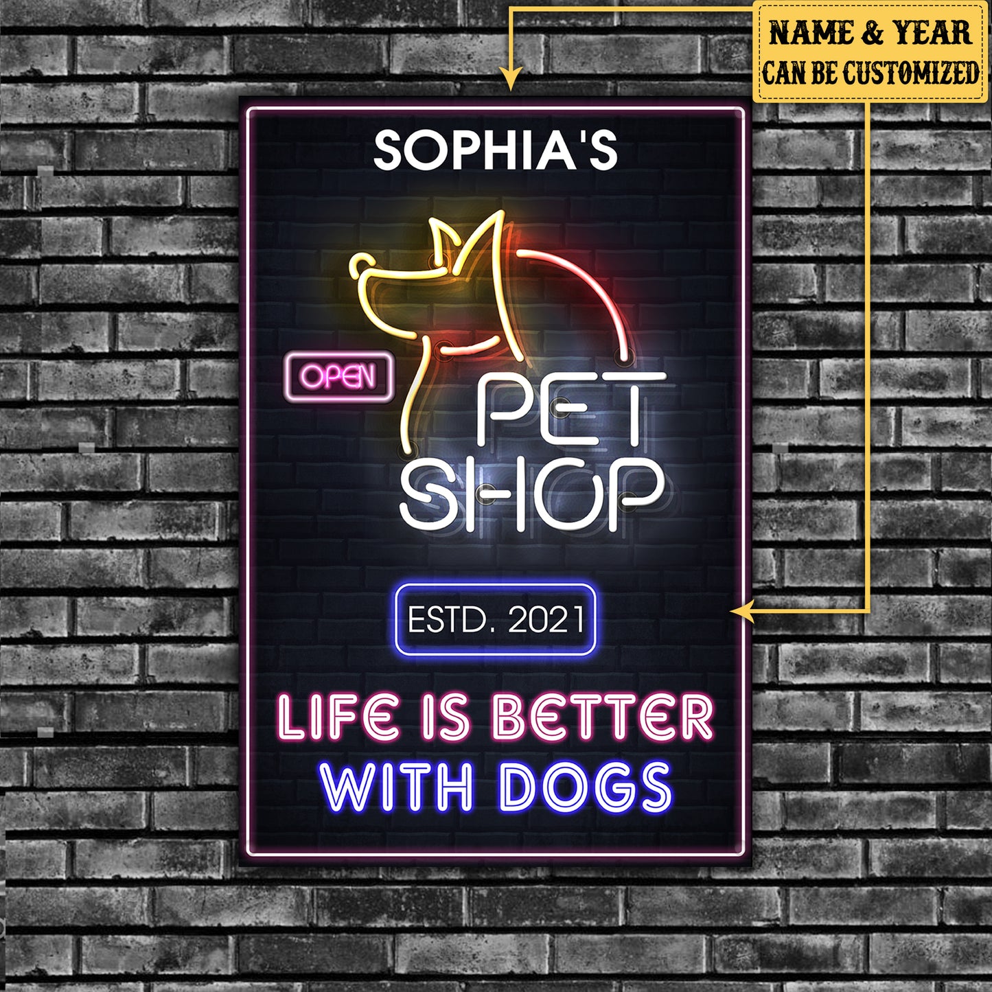 Personalized Pet Shop Life Is Better With Dogs Metal Sign