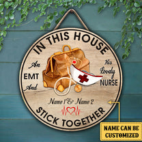 Personalized An EMT And His Lovely Nurse Live Here Wood Round Sign