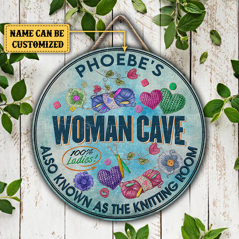 Personalized Woman Cave As Know As Knitting Room Wood Round Sign