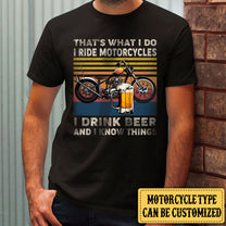 Personalized That's What I Do I Ride Motorcycle I Drink Beer Shirt