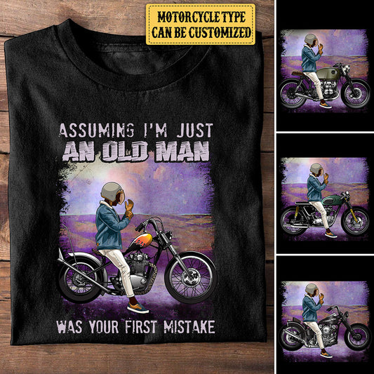 Personalized Assuming I'm Just An Old Man Was Your First Mistake Motorcycle Shirt