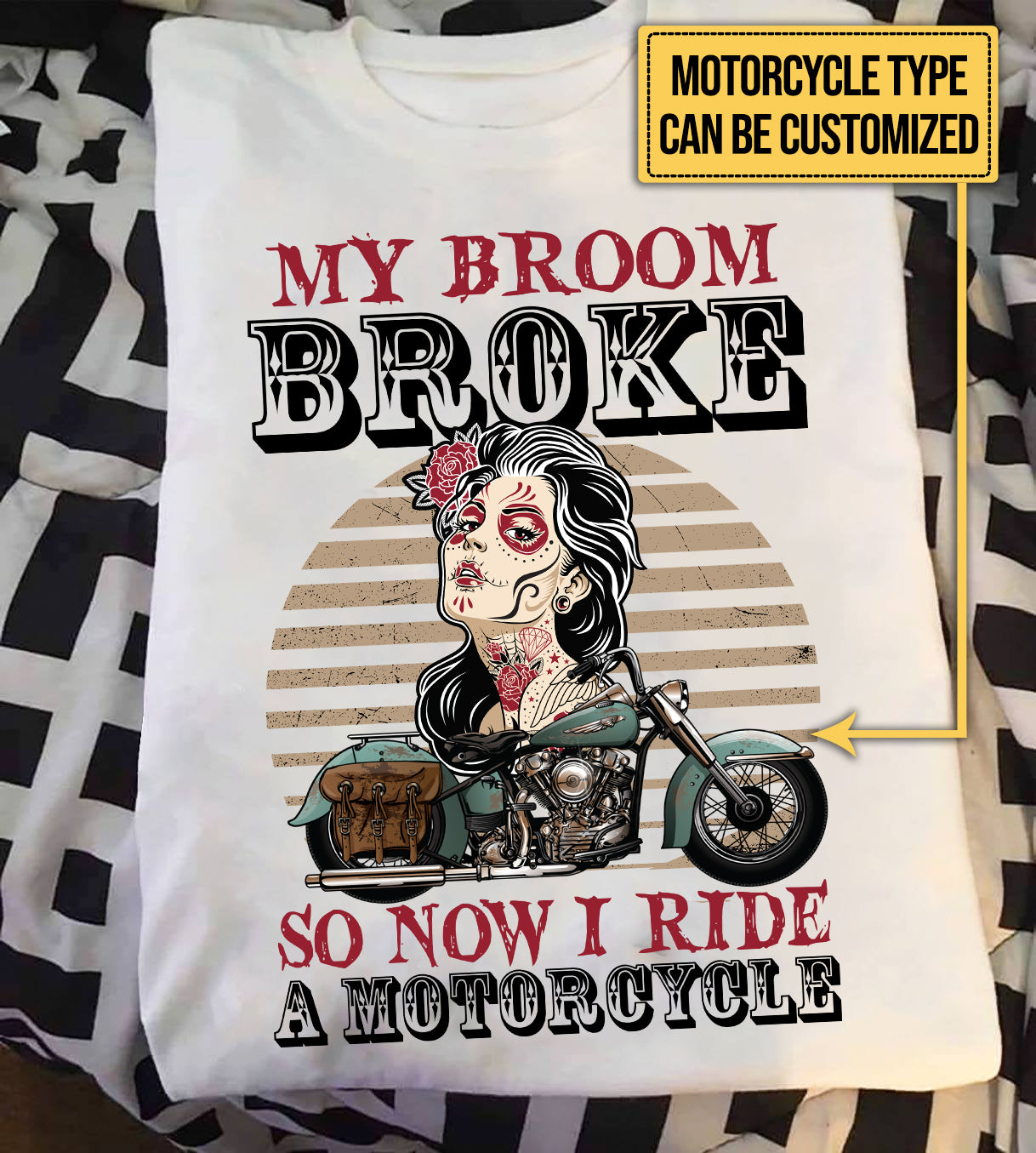 Personalized My Broom Broke So Now I Ride A Motorcycle Sugar Skull Shirt