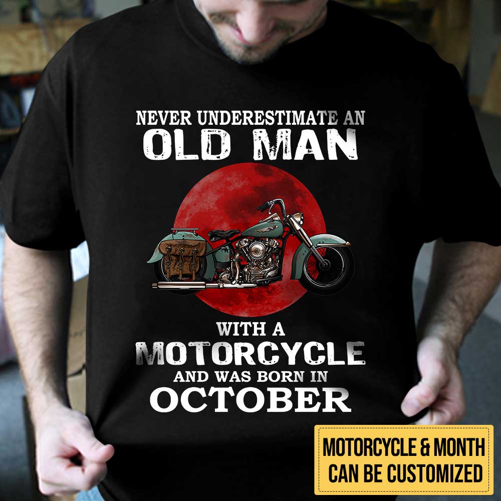 Personalized Never Underestimate An Old Man With A Motorcycle Birthday Shirt