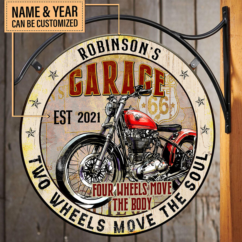 Personalized Four Wheels Move The Body Two Wheels Move The Soul Garage Wood Round Sign