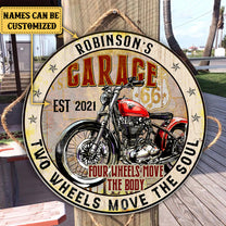 Personalized Four Wheels Move The Body Two Wheels Move The Soul Garage Wood Round Sign