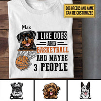 Personalized I Like Dogs And Basketball Shirt