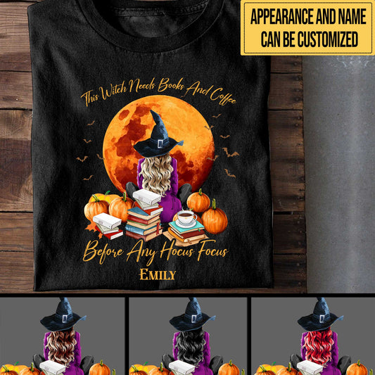 Personalized This Witch Needs Books And Coffee Before Any Hocus Focus Halloween Shirt