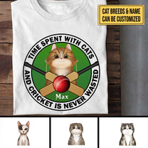 Personalized Time Spend With Cats And Cricket Is Never Wasted Shirt