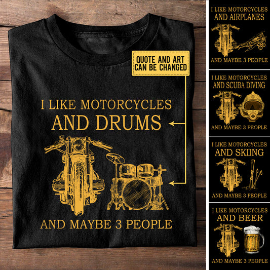 Personalized I Like Motorcycles And Maybe 3 People Shirt