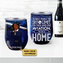 Personalized Flight Attendant The Sky Is Home Wine Tumbler