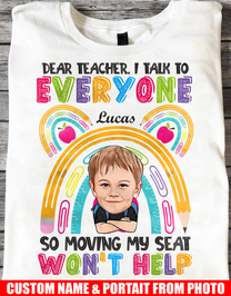 Dear Teacher, I Talk To Everyone - Back To School Tee - Custom Cartoon Portrait From Your Photo